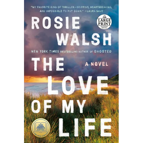 The Love of My Life: A GMA Book Club Pick (a Novel)