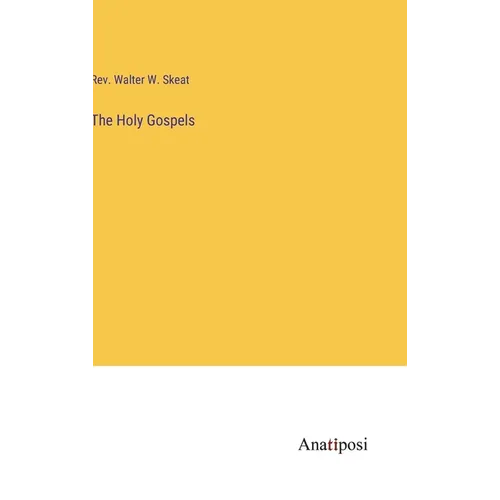 The Holy Gospels