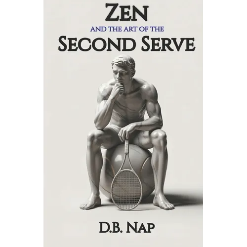 Zen and the Art of the Second Serve
