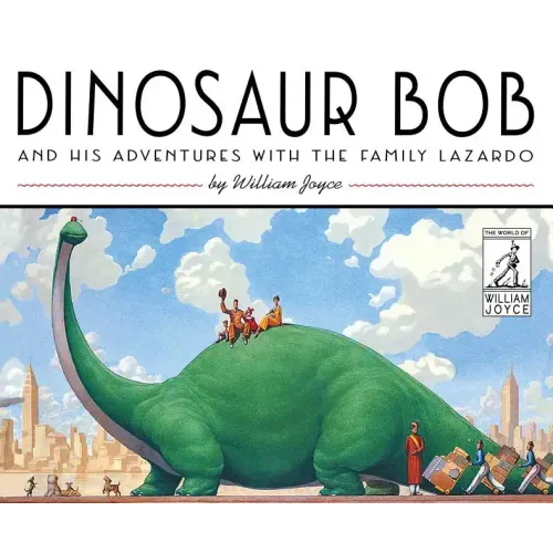 Dinosaur Bob and His Adventures with the Family Lazardo