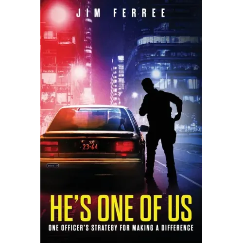 He's One Of Us: One Officer's Strategy for Making a Difference