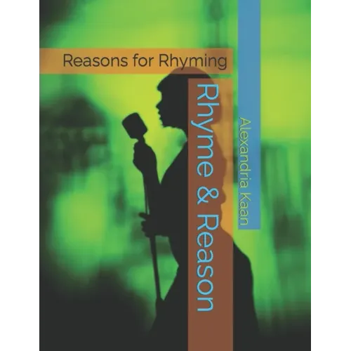 Rhyme & Reason: Reasons for Rhyming