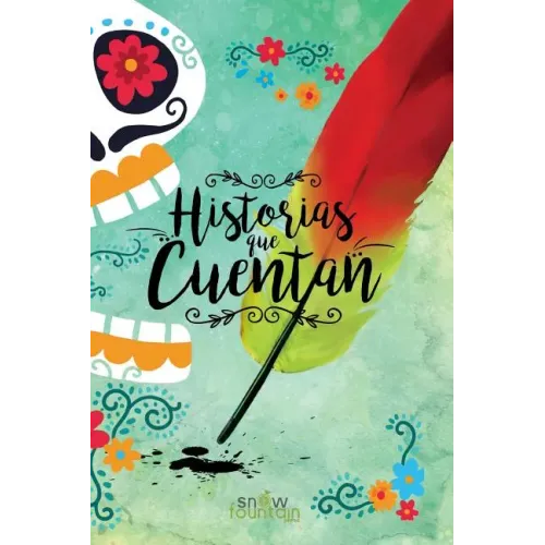 Historias que cuentan: Selección de cuentos hispanos