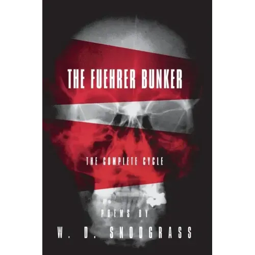 The Fuehrer Bunker: The Complete Cycle