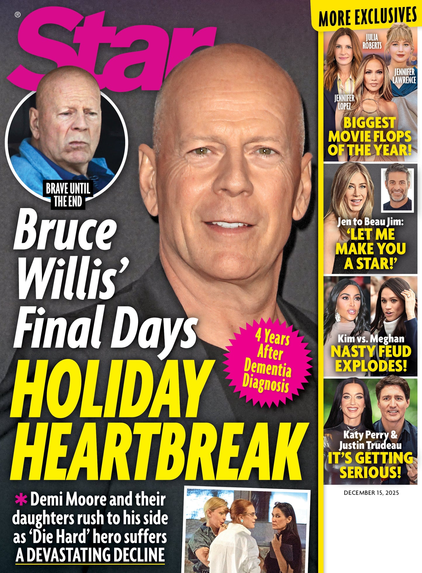 Star - 12.15.25: Bruce Willis' Final Days, Celebrity Holiday Heartbreaks, Jennifer Aniston’s New Beau, Feud Between Kim Kardashian & Meghan Markle, Katy Perry & Justin Trudeau's Relationship & More!