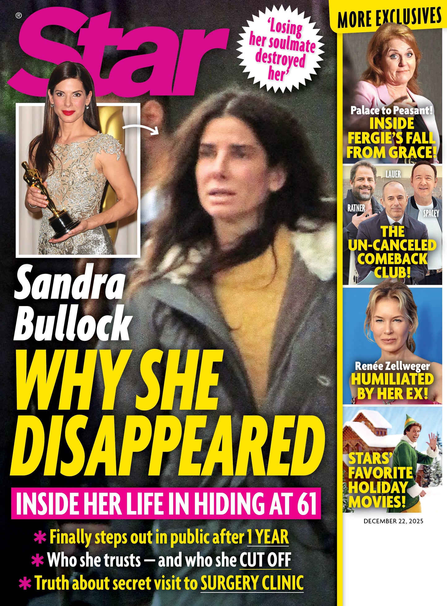 Star - 12.22.25: Why Sandra Bullock Left The Spotlight At 61, Fergie’s Shocking Fall From Grace, The Un-Canceled Comeback Club, Renee Zellweger Humiliated By Her Ex, Stars' Favorite Holiday Movies & More!