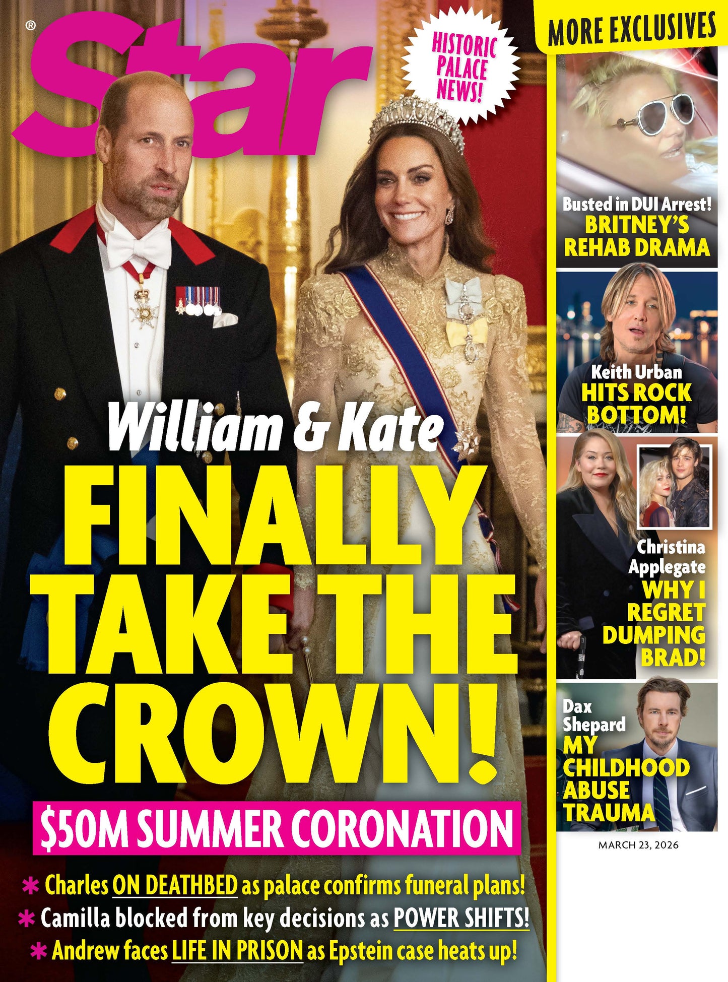Star - 03.23.26: William & Kate Finally Take The Crown, Britney Spears' Rehab Drama, Keith Urban Hits Rock Bottom, Christina Applegate Regrets Dumping Brad, Dax Shepard's Childhood Abuse Trauma & More!