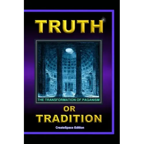 Truth Or Tradition: The Transformation Of Paganism