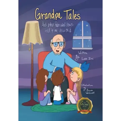 Grandpa Tales: And other fabricated Stories told to me as a child - Hardcover