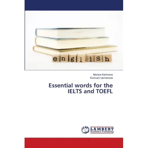 Essential words for the IELTS and TOEFL