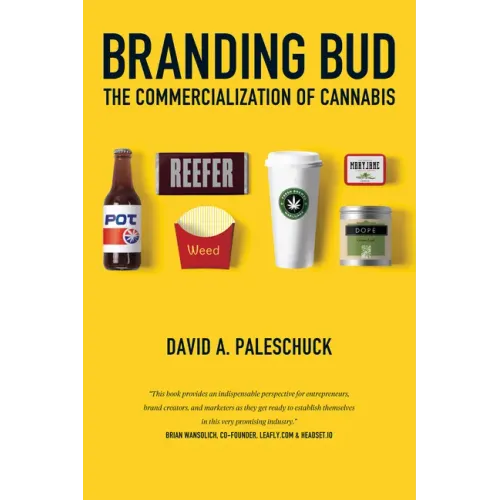 Branding Bud: The Commercialization of Cannabis