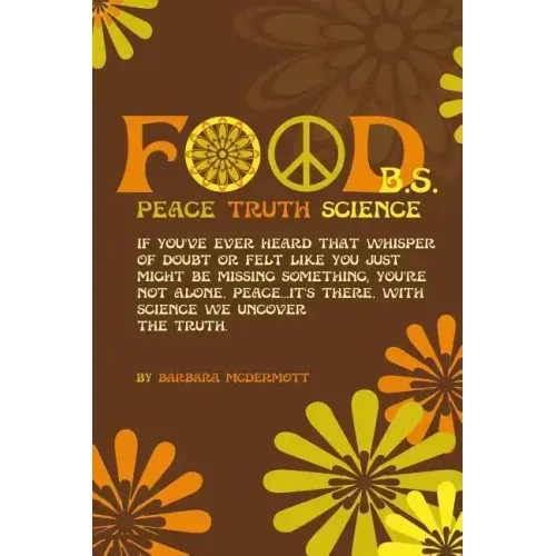 Food B.S.: Where Science, Sanity, and Satire Collide