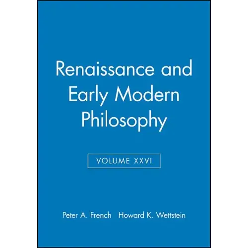 Renaissance and Early Modern Philosophy, Volume XXVI