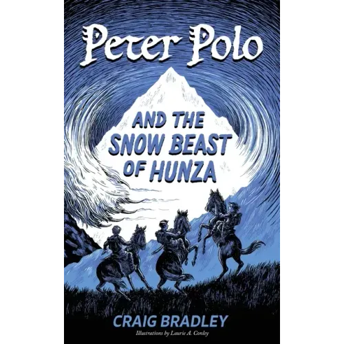 Peter Polo and the Snow Beast of Hunza
