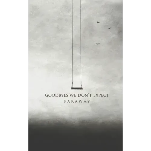Goodbyes We Don't Expect