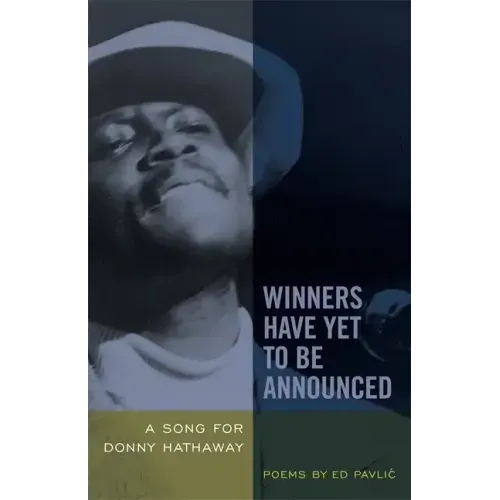 Winners Have Yet to Be Announced: A Song for Donny Hathaway