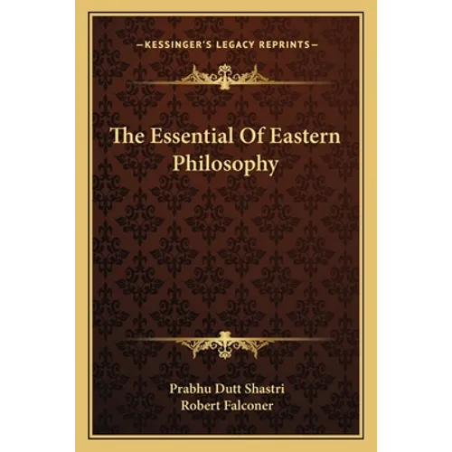 The Essential Of Eastern Philosophy