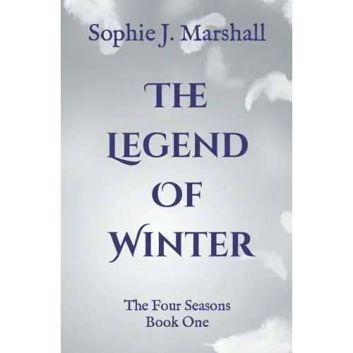 The Legend of Winter: The Four Seasons Book 1