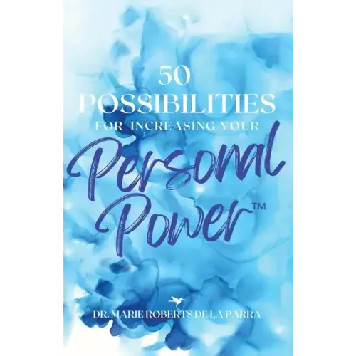 50 Possibilities for Increasing Your Personal-Power