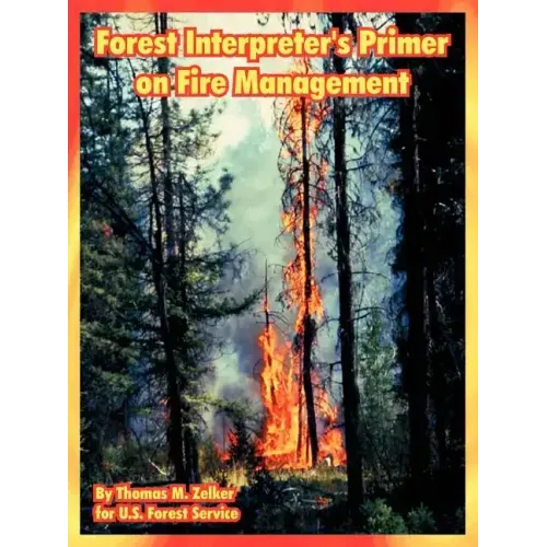 Forest Interpreter's Primer on Fire Management