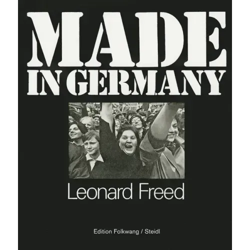 Leonard Freed: Made in Germany