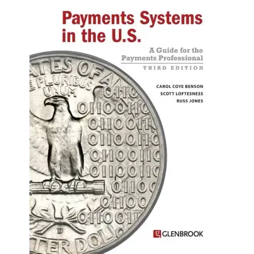 Payments Systems in the U.S.: A Guide for the Payments Professional