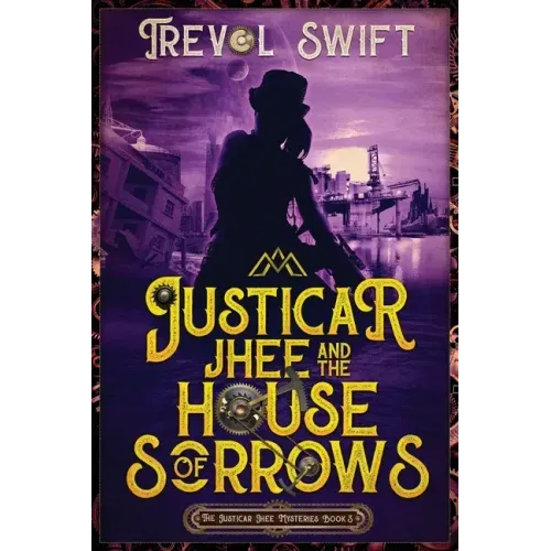 Justicar Jhee and the House of Sorrows