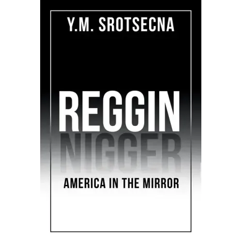 Reggin America in the Mirror