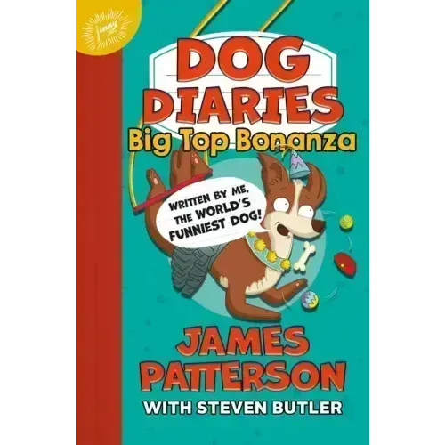 Dog Diaries: Big Top Bonanza