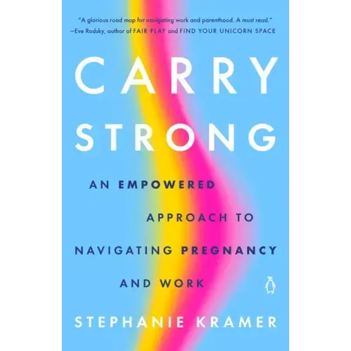 Carry Strong: An Empowered Approach to Navigating Pregnancy and Work