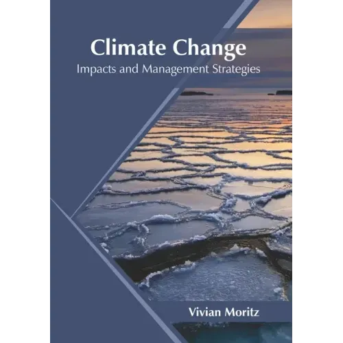 Climate Change: Impacts and Management Strategies