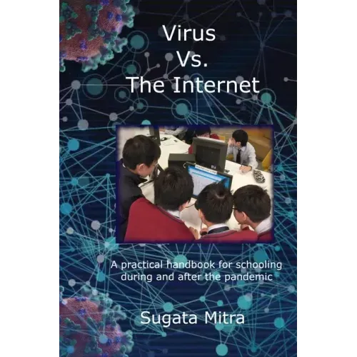 Virus vs. the Internet: A practical handbook for schooling during and after the pandemic