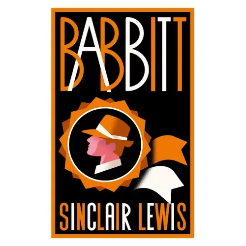 Babbitt: Fully Annotated Edition with Over 300 Notes (Alma Classics Evergreens)