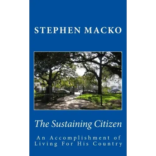 The Sustaining Citizen: An Accomplishment Of Living For His Country