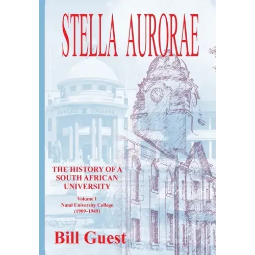 Stella Aurorae: Natal University College (1909-1949)