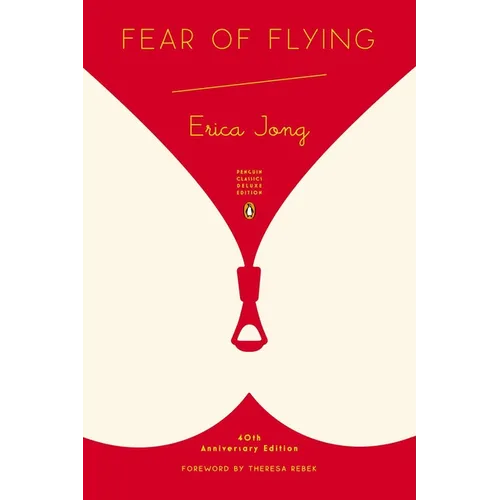 Fear of Flying: (Penguin Classics Deluxe Edition)
