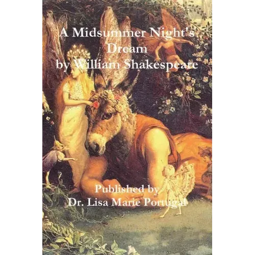 A Midsummer Night's Dream by William Shakespeare