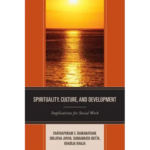 Spirituality, Culture, and Development: Implications for Social Work