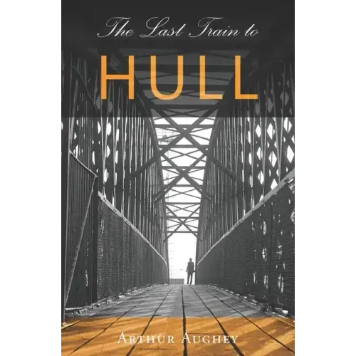 The Last Train to Hull