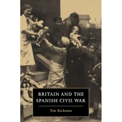 Britain and the Spanish Civil War
