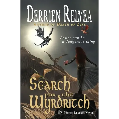 Search for the Wyrdritch: A Darque Legends novel