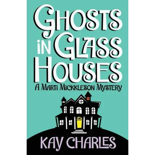 Ghosts in Glass Houses