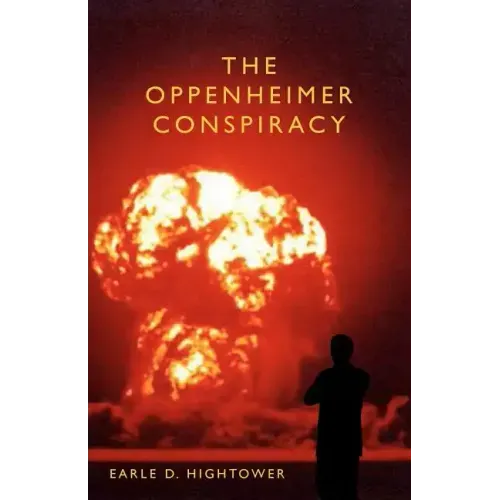 The Oppenheimer Conspiracy