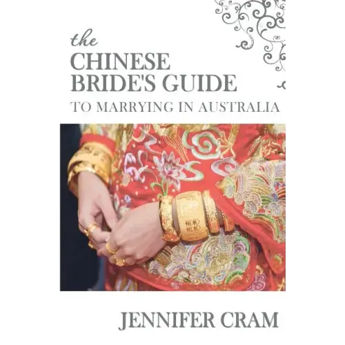 The Chinese Bride's Guide to Marrying in Australia