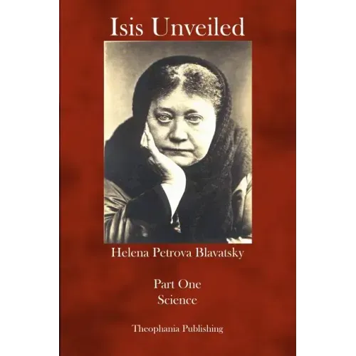 Isis Unveiled: Part One Science