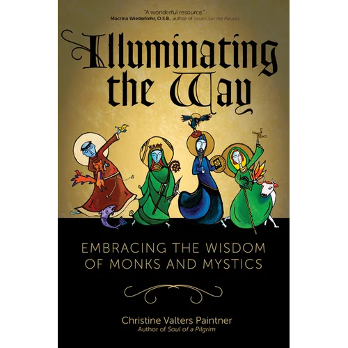 Illuminating the Way: Embracing the Wisdom of Monks and Mystics