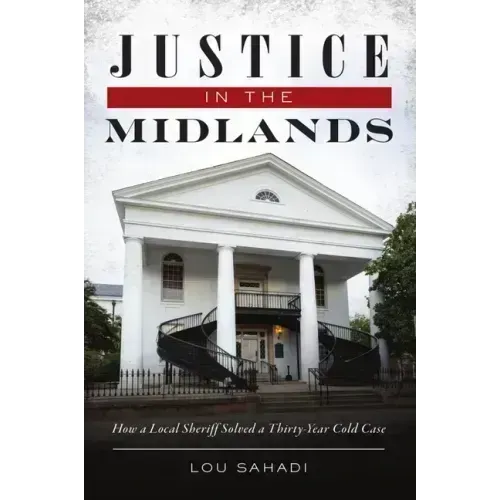 Justice in the Midlands: How a Local Sheriff Solved a 30-Year Cold Case