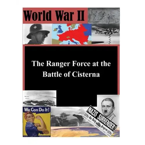 The Ranger Force at the Battle of Cisterna