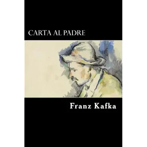 Carta al Padre (Spanish Edition)