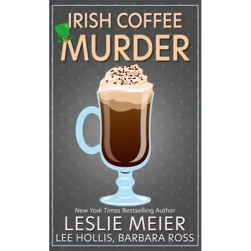 Irish Coffee Murder
